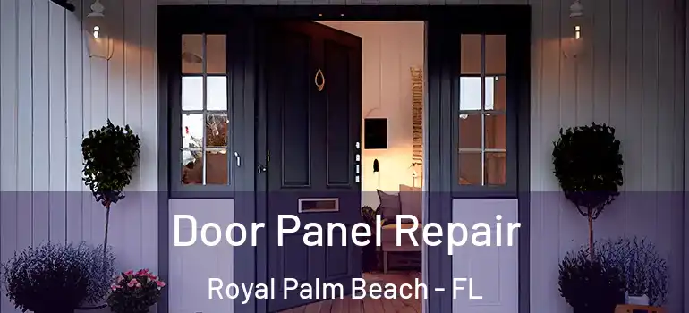 Door Panel Repair Royal Palm Beach - FL