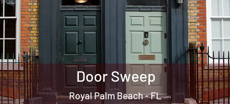 Door Sweep Royal Palm Beach - FL