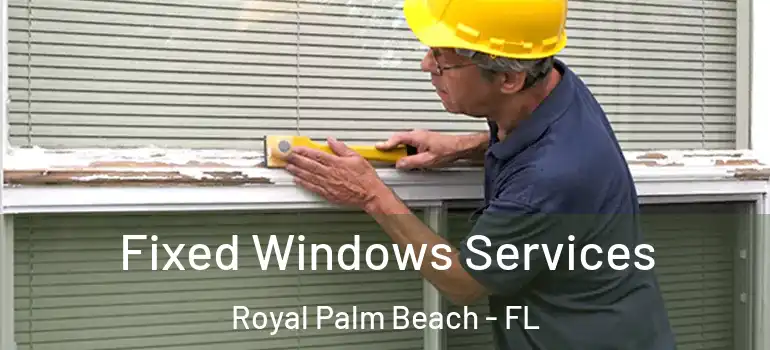 Fixed Windows Services Royal Palm Beach - FL