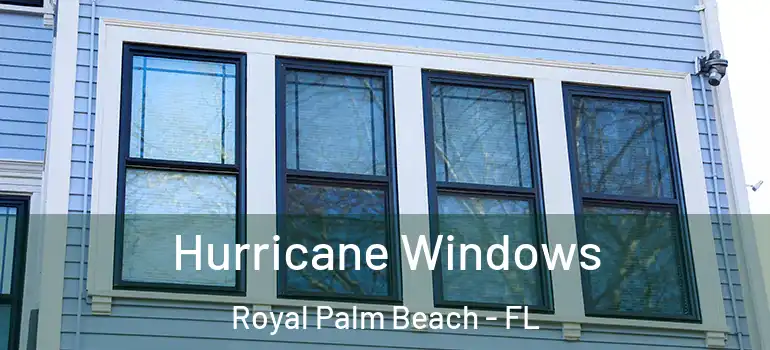 Hurricane Windows Royal Palm Beach - FL