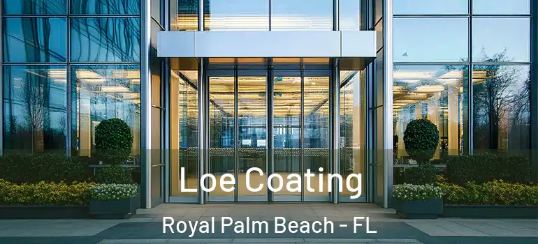 Loe Coating Royal Palm Beach - FL