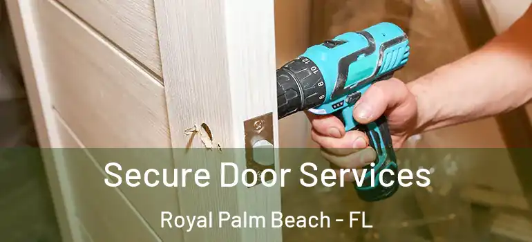 Secure Door Services Royal Palm Beach - FL