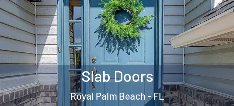 Slab Doors Royal Palm Beach - FL