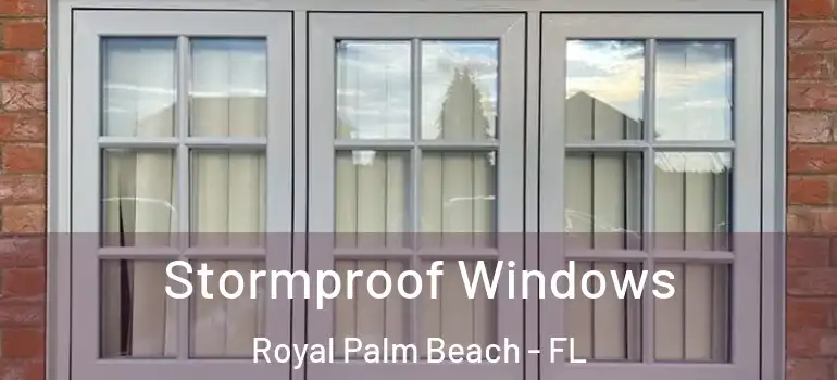 Stormproof Windows Royal Palm Beach - FL